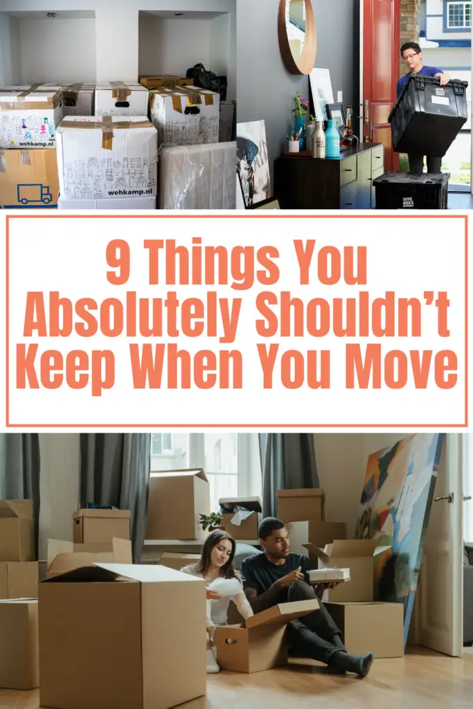 Things You Absolutely Shouldn’t Keep When You Move
